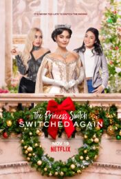 The Princess Switch: Switched Again (2020) เดอะ พริ้นเซส สวิตช์ สลับแล้วสลับอีก