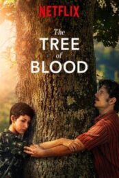 The Tree of Blood (2018) ต้นรักกิ่งร้าว(ซับไทย)