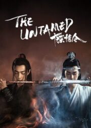 The Untamed (2019) ปรมาจารย์ลัทธิมาร ชีวิตแห่งความตาย