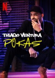 Thiago Ventura: Pokas (2020)