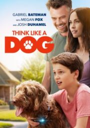 Think Like a Dog (2020) คู่คิดสี่ขา