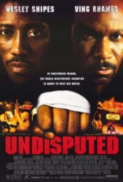 Undisputed (2002) ศึก 2 ใหญ่…ดวลนรกเดือด