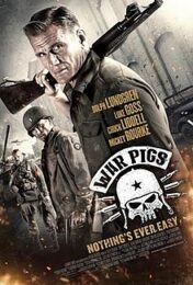 War Pigs (2015) พลระห่ำพันธุ์ลุยแหลก