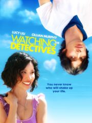 Watching the Detectives (2007) โถแม่คุณ ป่วนใจผมจัง