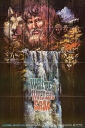 Whitewater Sam (1982) ล่องแก่งหฤโหด