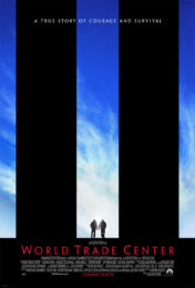 World Trade Center (2006) เวิลด์เทรดเซ็นเตอร์