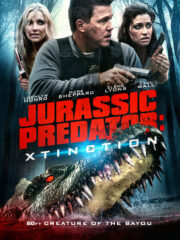 Xtinction Predator X (2014) ทะเลสาป สัตว์นรกล้านปี